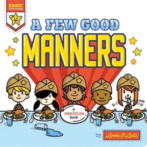 Capstone Publishing: A Few Good Manners (Board Book)