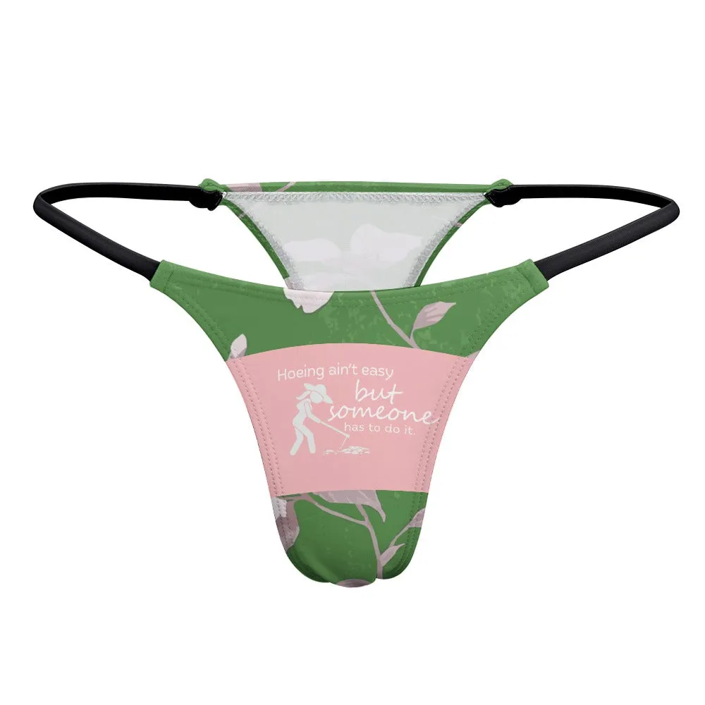 Hoein' Ain't Easy Thin Thong