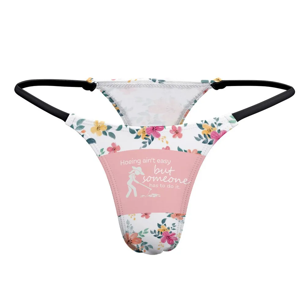 Hoein' Ain't Easy Thin Thong
