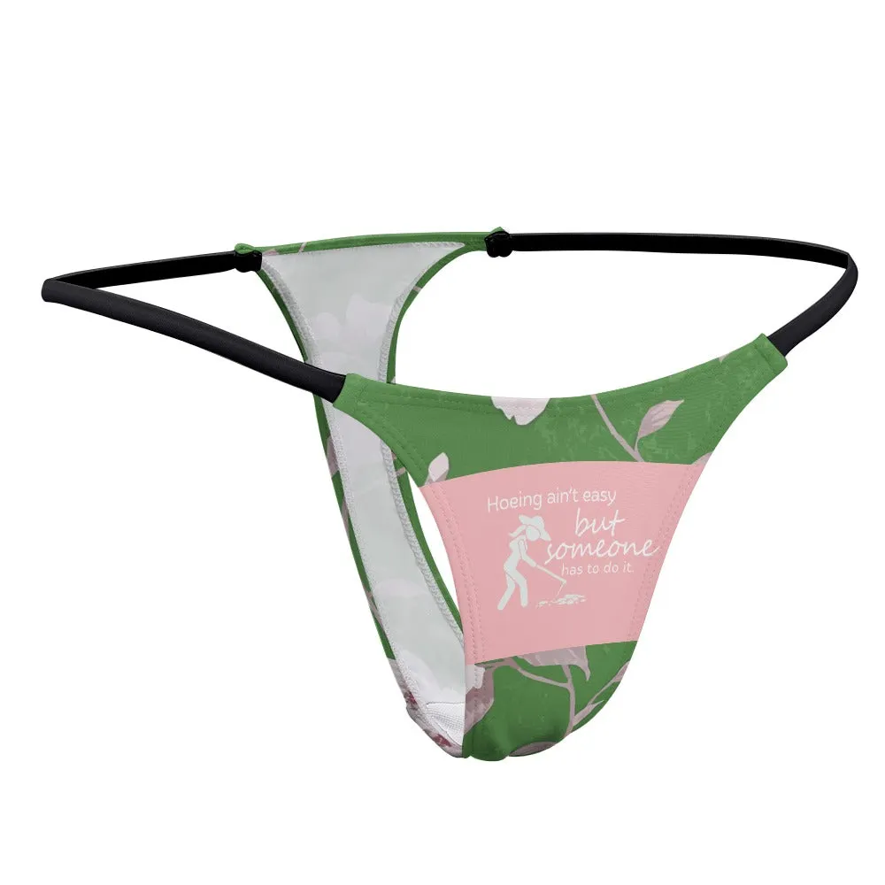 Hoein' Ain't Easy Thin Thong