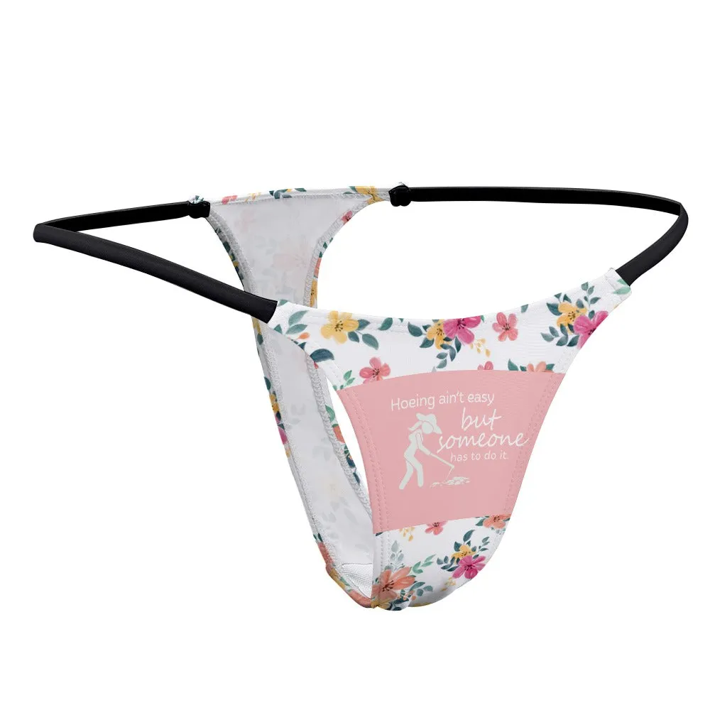 Hoein' Ain't Easy Thin Thong