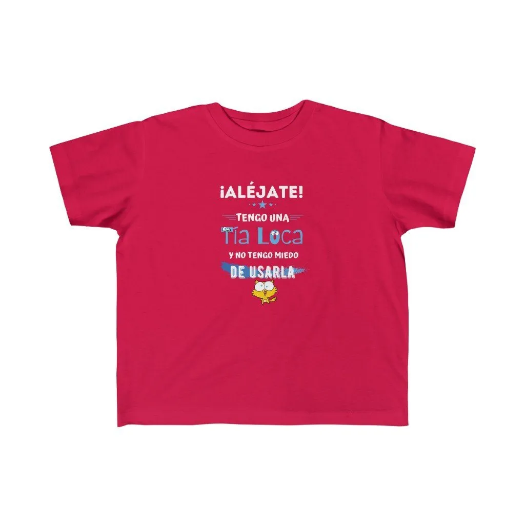 Tengo una tía loca y no tengo miedo... Camisa para niños Tallas 2T a 6T