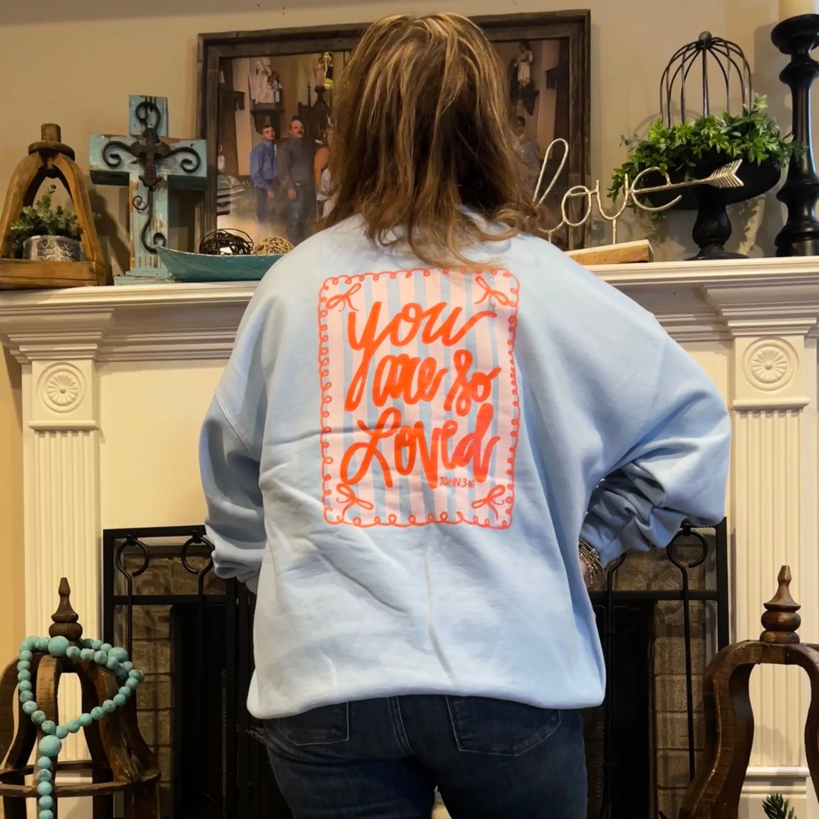 You Are So Loved - Adult Sweatshirt
